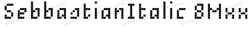 SebbastianItalic 8MxxM字体转换
